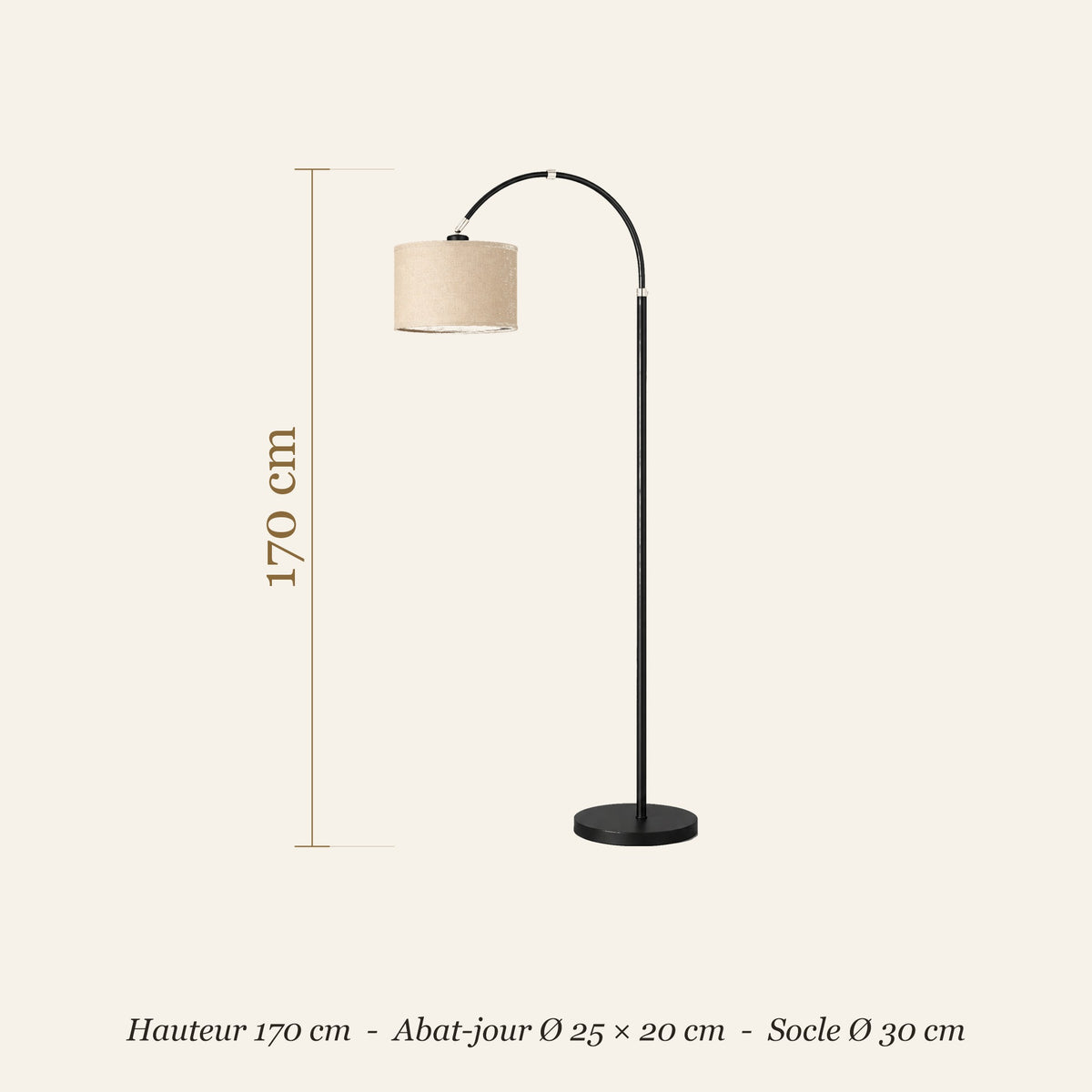 Dimensions du lampadaire arc : hauteur 170 cm, abat-jour Ø 25 cm, socle Ø 30 cm